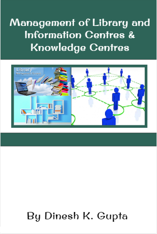 Cover image for Management of Libraries and Information Centres and Knowledge Centres